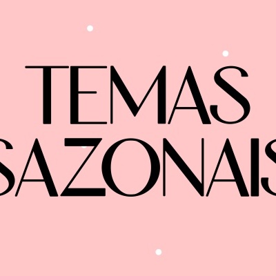 TEMAS SAZONAIS