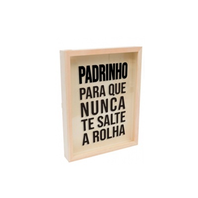 Quadro de Rolhas em Madeira – Padrinho Para Que Nunca Te Salte a Rolha | 2 Tamanhos