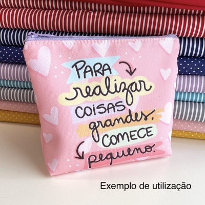 Painel para costurar - bolsinha frases Pandoca - Para realizar coisas grandes, comece pequeno