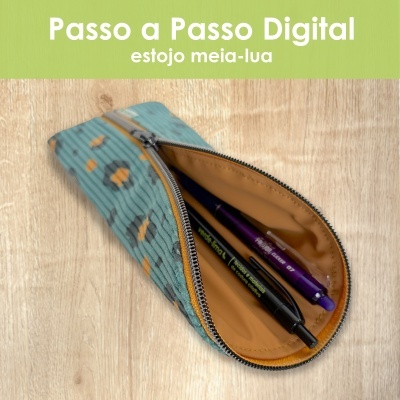 Passo a Passo digital - Estojo meia-lua