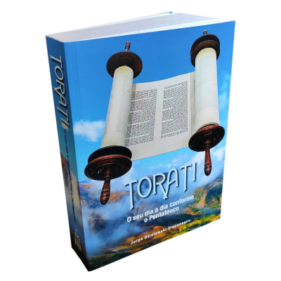 Torati - O Seu Dia a Dia Conforme o Pentateuco