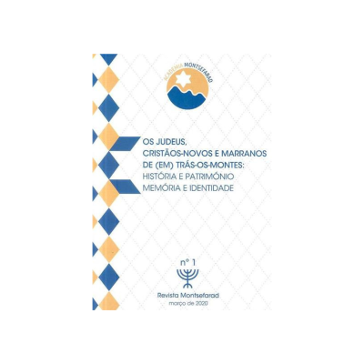 Revista Montsefarad, nº 1 – Atas dos II e III Simpósios sobre Judaísmo em Trás-os-Montes