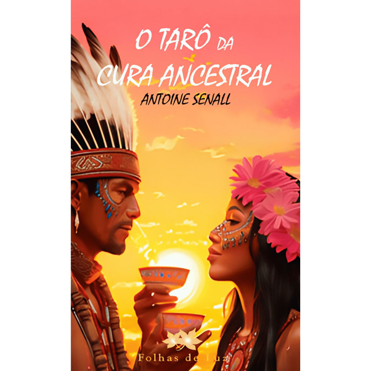 O Tarô da Cura Ancestral O Tarô da Cura Ancestral