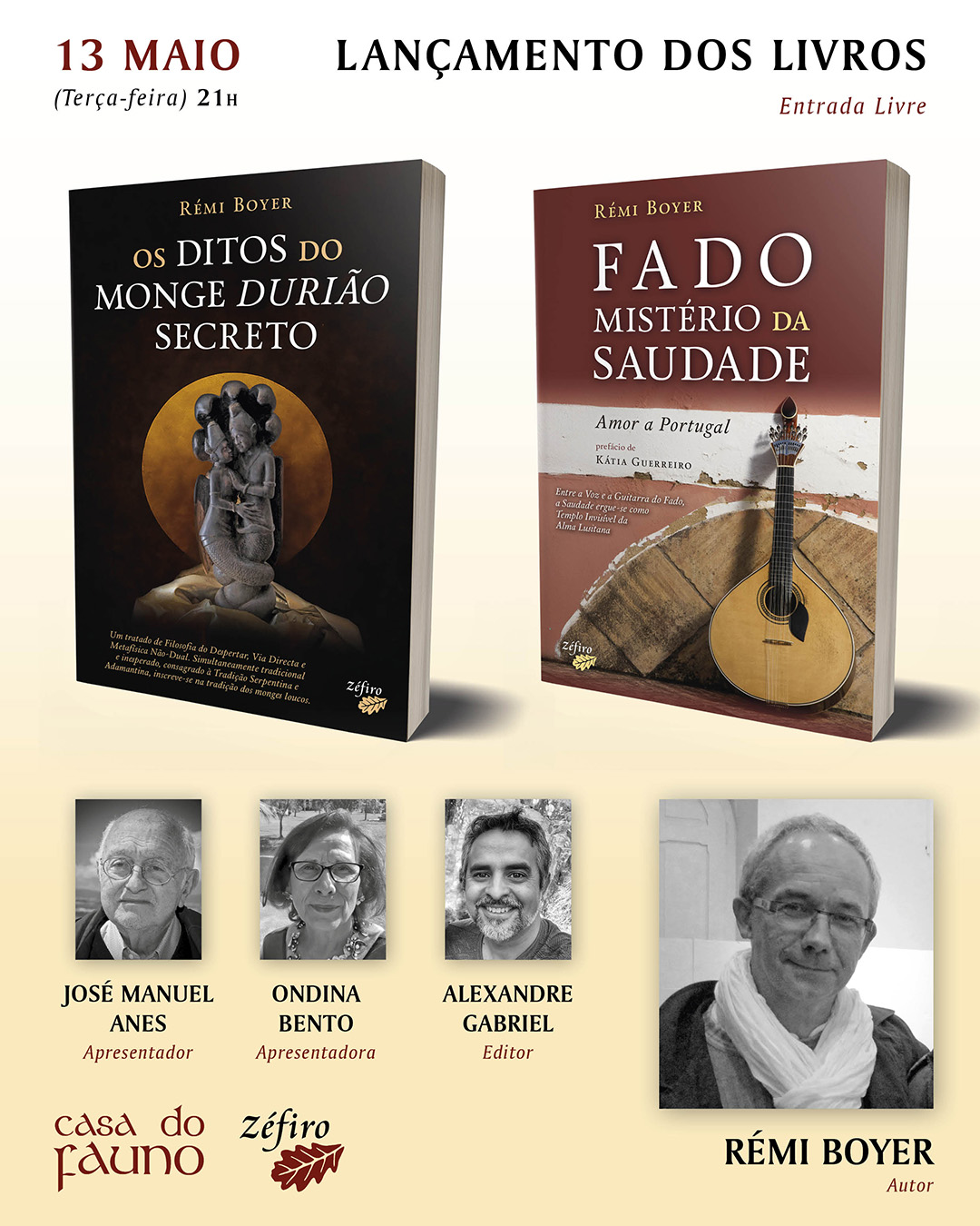 Lançamentos de 2 novos livros de Rémi Boyer na Casa do Fauno (Sintra) a 13 Maio Lançamentos de 2 novos livros de Rémi Boyer na Casa do Fauno (Sintra) a 13 Maio