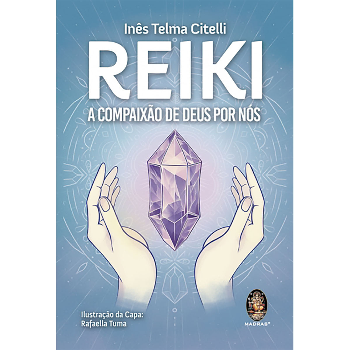 Reiki - A Compaixão de Deus por Nós Reiki - A Compaixão de Deus por Nós