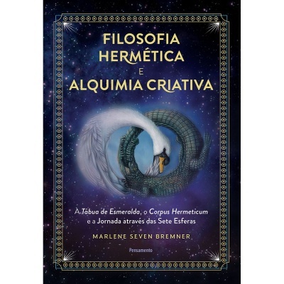 Filosofia Hermética e Alquimia Criativa