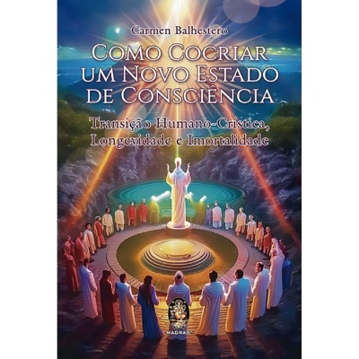 Como Cocriar um Novo Estado de Consciência