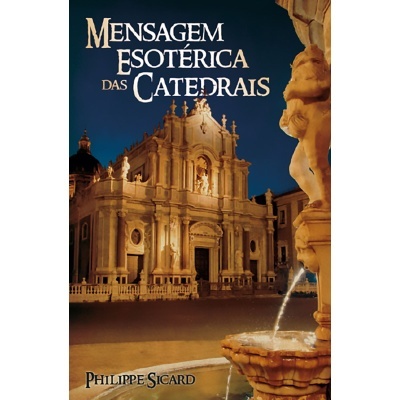 Mensagem Esotérica das Catedrais