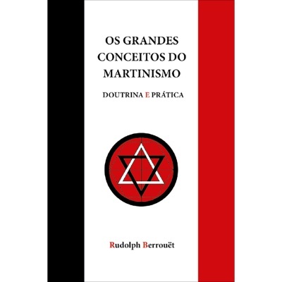 Os Grandes Conceitos do Martinismo